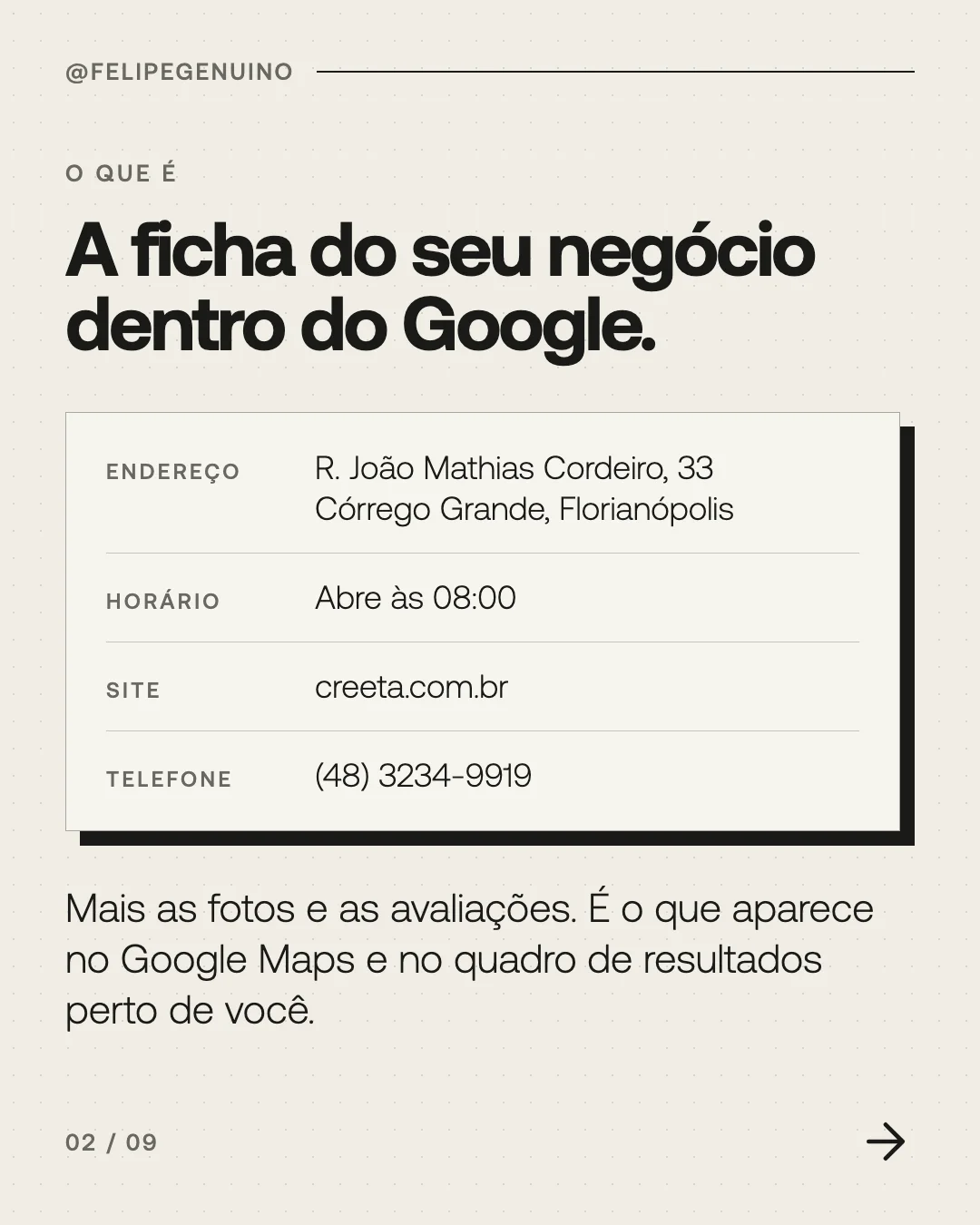 Slide 2. O que é: a ficha do seu negócio dentro do Google, com endereço, horário, site e telefone, mais as fotos e as avaliações.