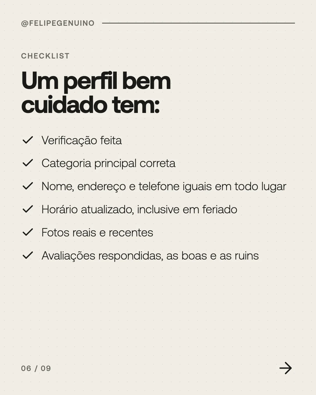 Slide 6. Um perfil bem cuidado tem: verificação feita, categoria principal correta, nome, endereço e telefone iguais em todo lugar, horário atualizado, fotos reais e recentes, avaliações respondidas.